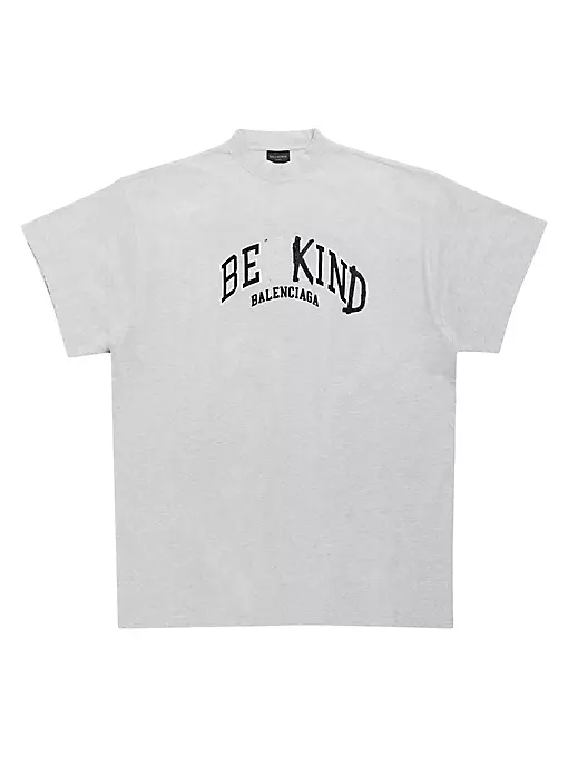 Balenciaga - Be Kind Oversized T-Shirt