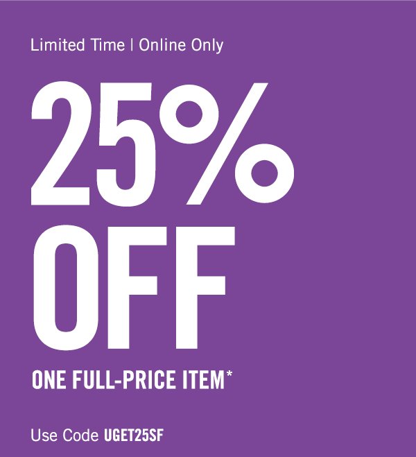 Limited Time | Online Only - 25% OFF - use code UGET25SF